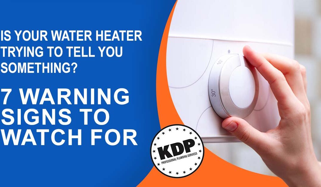 Is Your Water Heater Trying to Tell You Something? 7 Warning Signs to Watch For