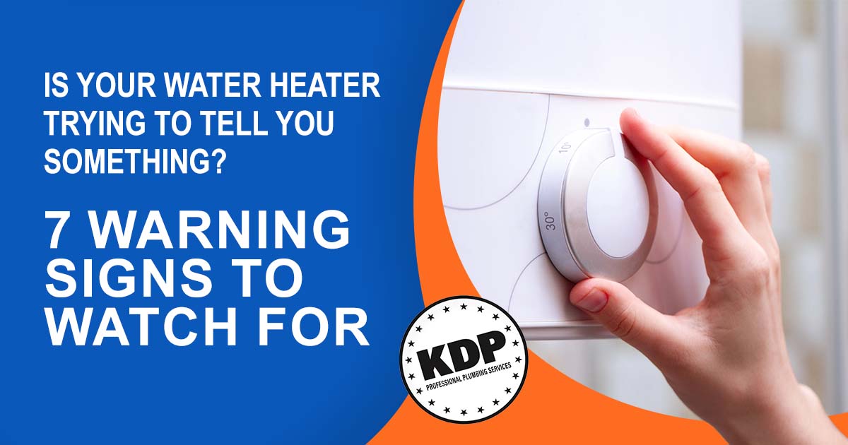Is Your Water Heater Trying to Tell You Something? 7 Warning Signs to Watch For