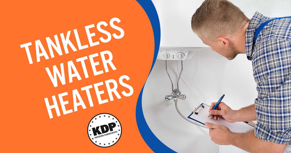 Tankless Water Heaters Tankless Water Heaters